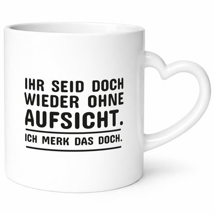 Wieder ohne Aufsicht | Spruch Tasse Wache Humor lustig Geschenkidee Geschenk