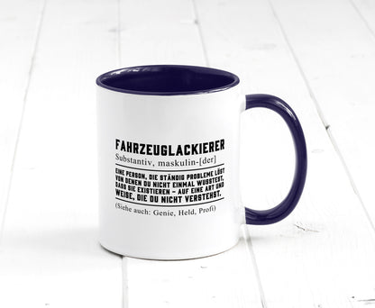 Fahrzeuglackierer | Definition Lackierer Autolackierer Humor Geschenkidee Tasse