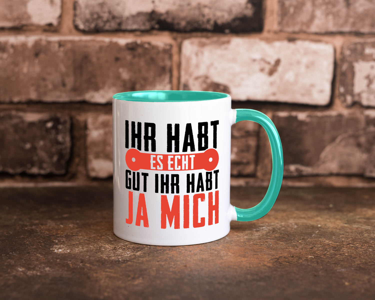 Ihr habt es echt gut ja mich lustig Humor Geschenkidee Geschenk Tasse