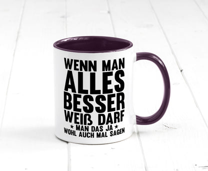 Sagen wenn man es besser weiß | Rechthaber Besserwisser lustiger Spruch