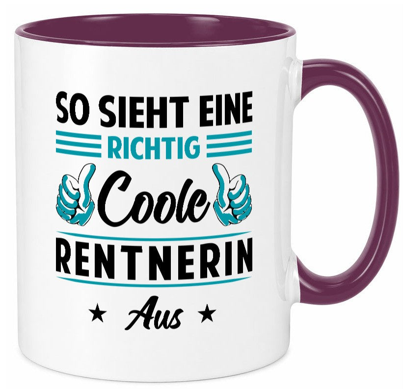 Eine richtig coole Rentnerin aus | Ruhestand Rente Geschenkidee Jubiläum Humor Tasse