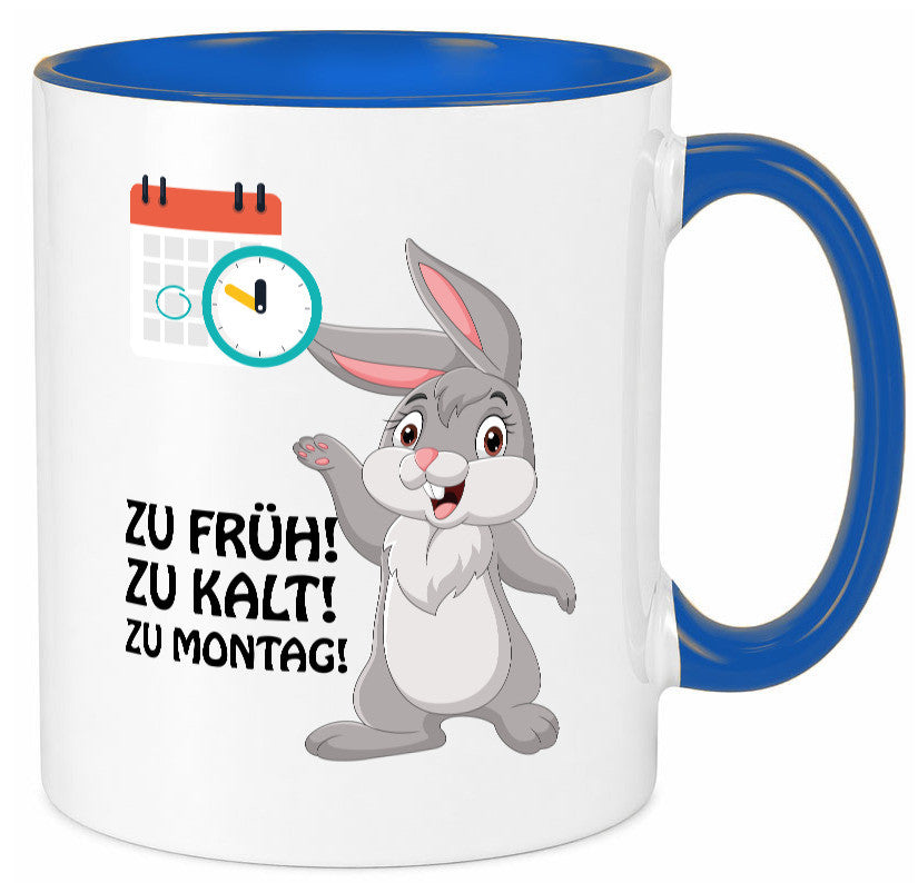 Kalter Montag Geschenkidee Humor Tasse