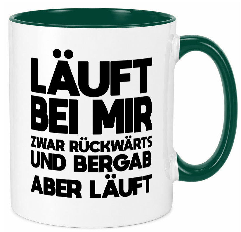 Läuft bei mir | Rückwerts aber Motivation Geschenkidee Humor Tasse