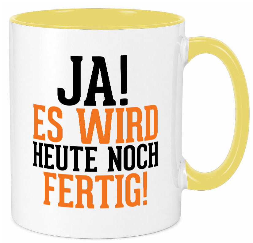 Ja es wird heute noch fertig | Arbeit Kollegen Werkstatt Humor Büro