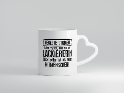Neuste Studien: Lackiererin | lackieren Humor Geschenkidee Tasse