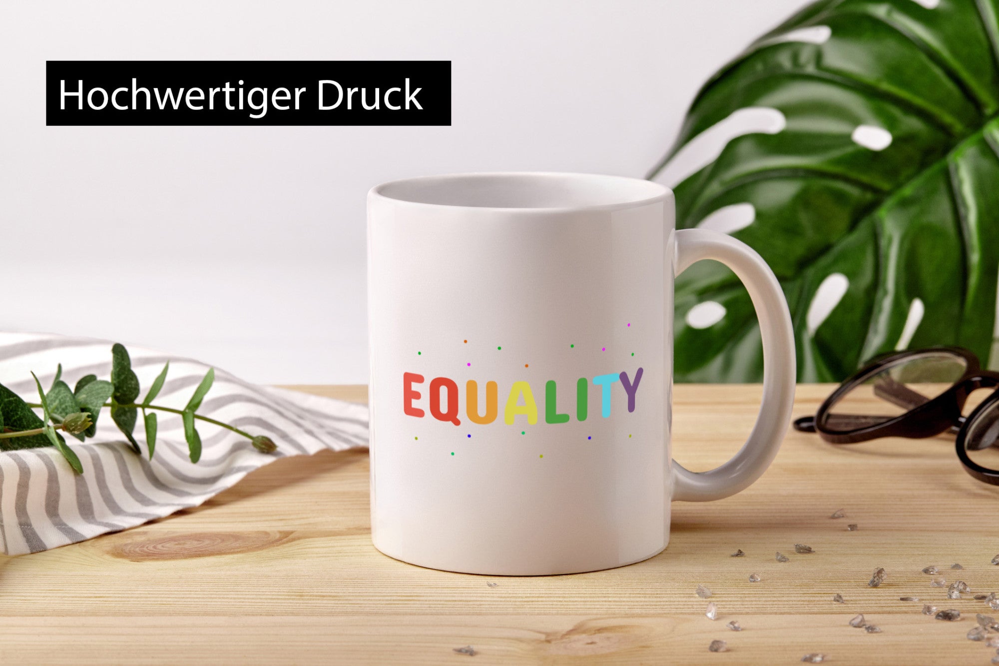 Equality Tasse | bunter Spruch LGBTQ+ farbenfroh lustiger Geschenk Humor