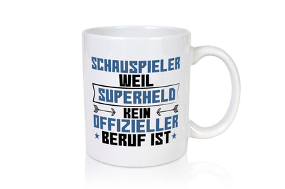 Superheld Schauspieler | Theater Humor Geschenkidee Tasse
