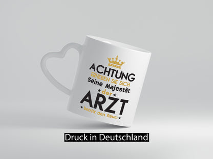Seine Majestät Arzt | Medizin Doktor Facharzt Humor Geschenkidee Tasse