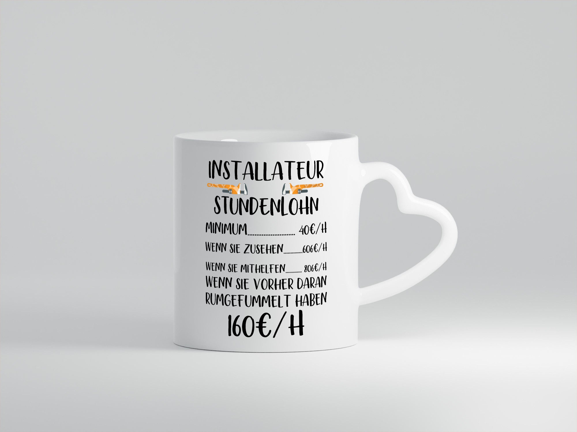 Installateur Stundenlohn | Klempner Geschenkidee Humor Tasse