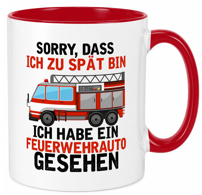 Ich hab ein feuerwehrauto gesehen | lustig Humor Geschenkidee Geschenk Tasse