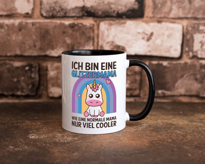 Glitzermama, wie normal, nur cooler | Einhorn Geschenkidee Familie Humor Tasse