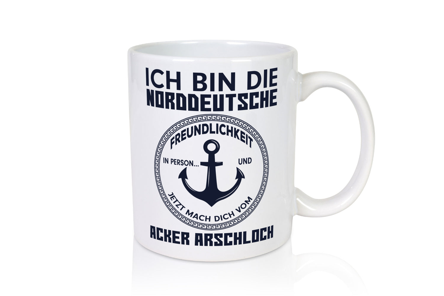 Norddeutsche Freundlichkeit | grober Humor Spruch Geschenkidee Tasse