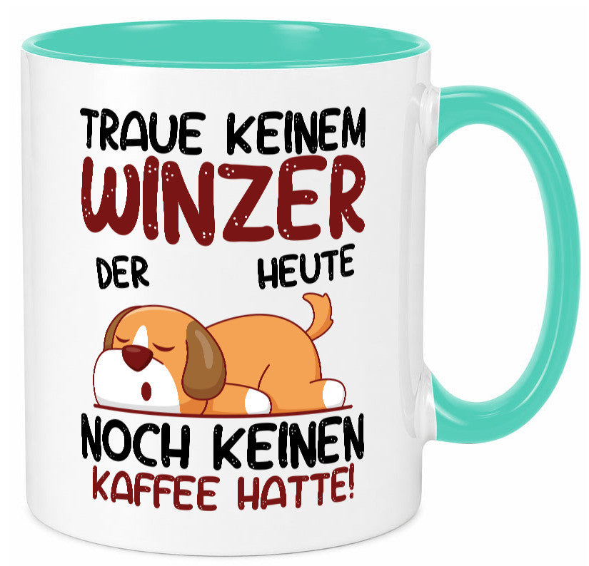Traue keinem Winzer | Weinbauer Wein Geschenkidee Humor Tasse