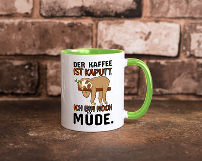 Der Kaffee ist kaputt v2 Geschenk Humor Geschenkidee lustiger Spruch Tasse