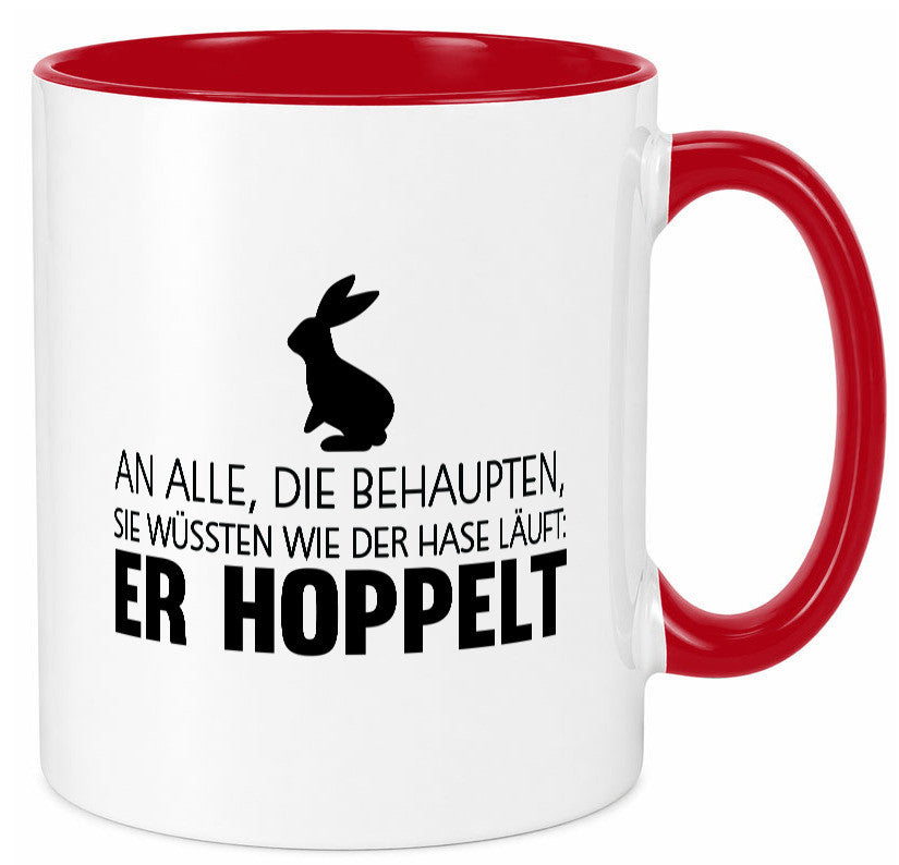 An alle die behaupten wüssten | Hasse Hoppeln lustiger Spruch Geschenk Humor Tasse