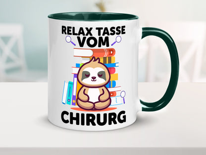 Relax Tasse: Chirurg | Medizin Chirurgie Geschenk Humor Geschenkidee lustiger