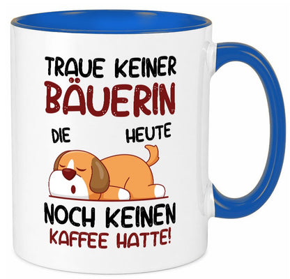 Traue keiner Bäuerin | Bauernhof Landwirtschaft lustig Humor Geschenkidee Tasse