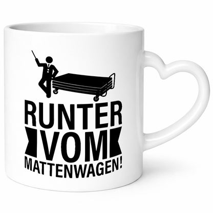 Runter vom Mattenwagen | Arbeit lustiger Spruch Geschenk Kollegen Büro Tasse