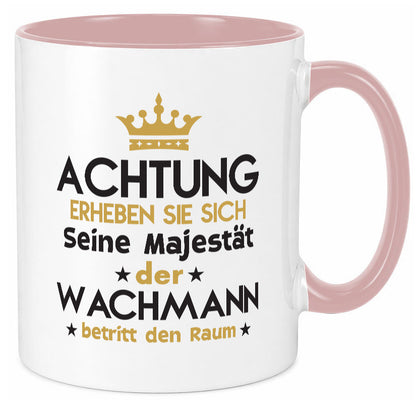 Seine Majestät Wachmann | Wachpersonal Nachtwächter lustiger Spruch Geschenk