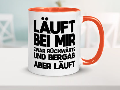 Läuft bei mir | Rückwerts aber Motivation Geschenkidee Humor Tasse