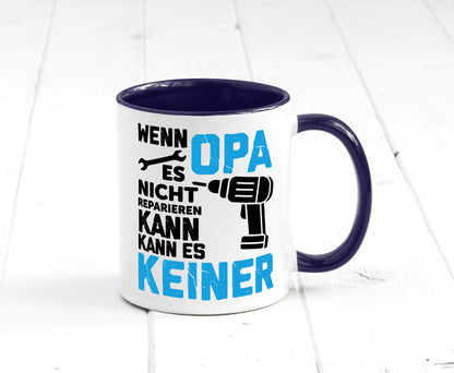 Wenn opa es nicht Reparieren kann | für alles Geschenkidee Familie Humor Tasse