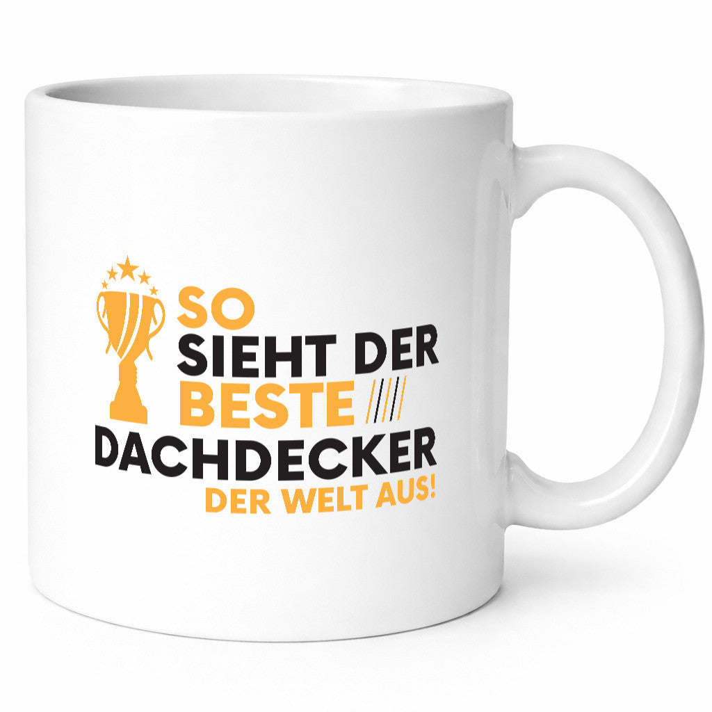 Der Weltbeste Dachdecker | Dachbau Hausbau Geschenk Humor Geschenkidee lustiger Tasse