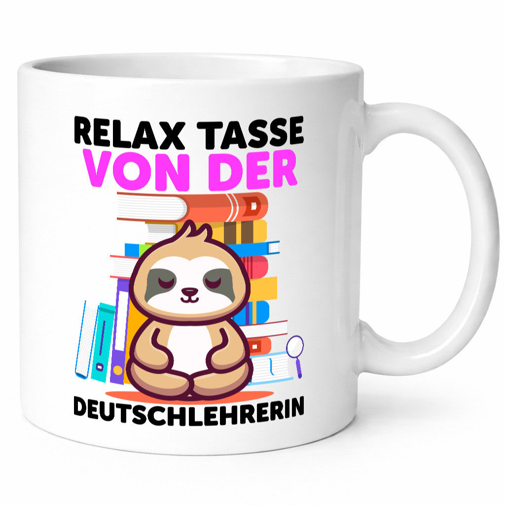 Relax Tasse: Deutschlehrerin | Lehrer lustig Humor Geschenkidee Geschenk Tasse