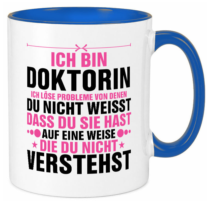 Löse Probleme: Doktorin | Doktorand Doktortitel v2 Geschenk Humor Geschenkidee Tasse