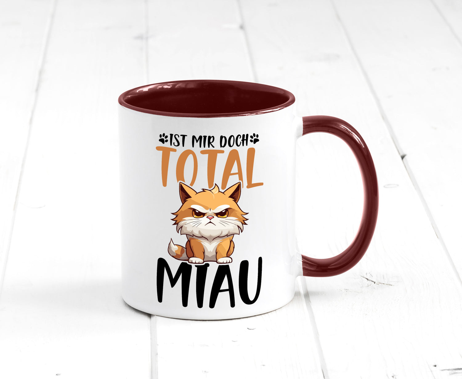 Ist mir doch total Miau | Katze Katzenliebhaber Geschenk Tierliebhaber Humor
