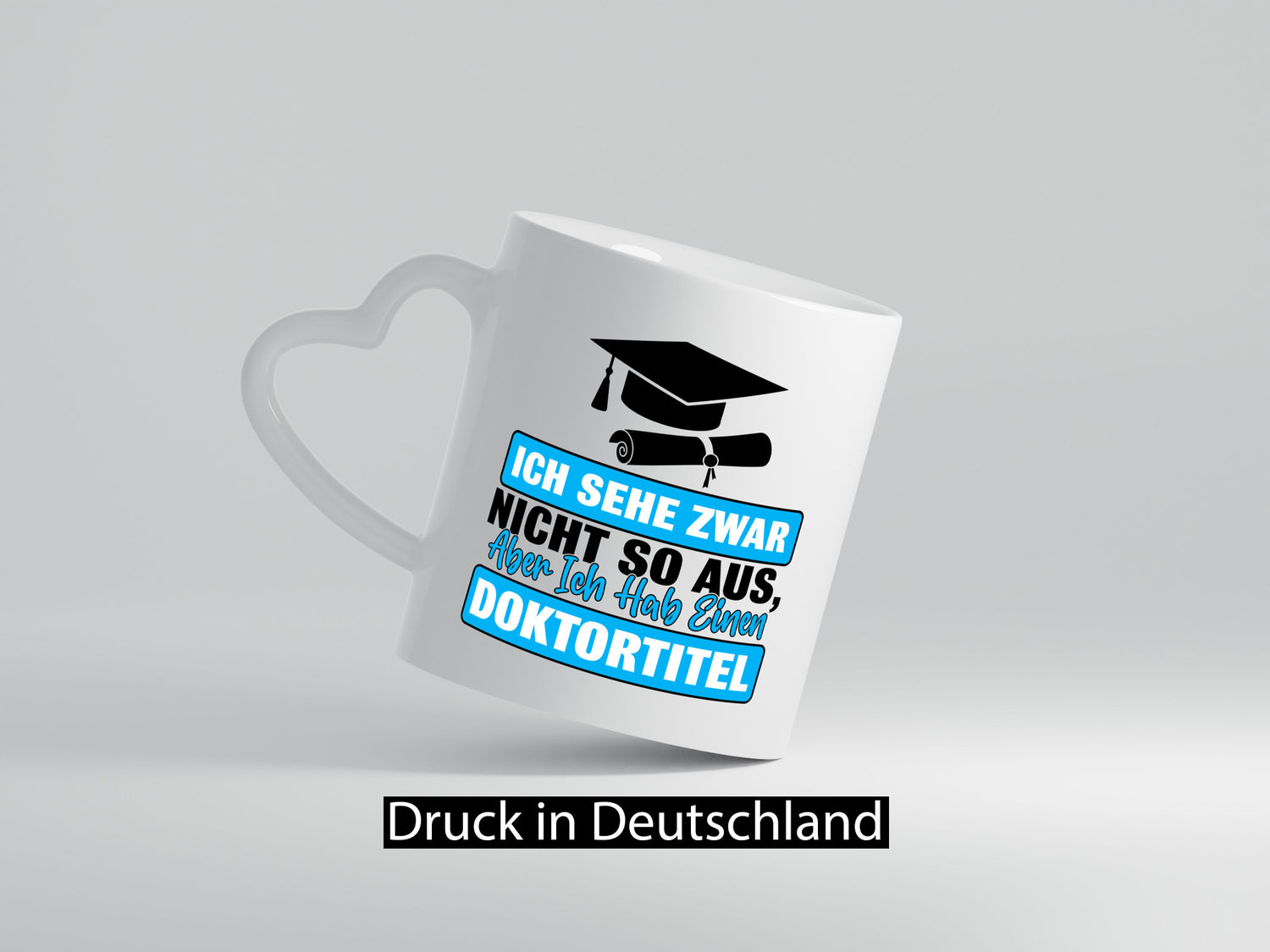 Sehe nicht so aus aber habe einen Doktortitel Geschenkidee Humor Tasse