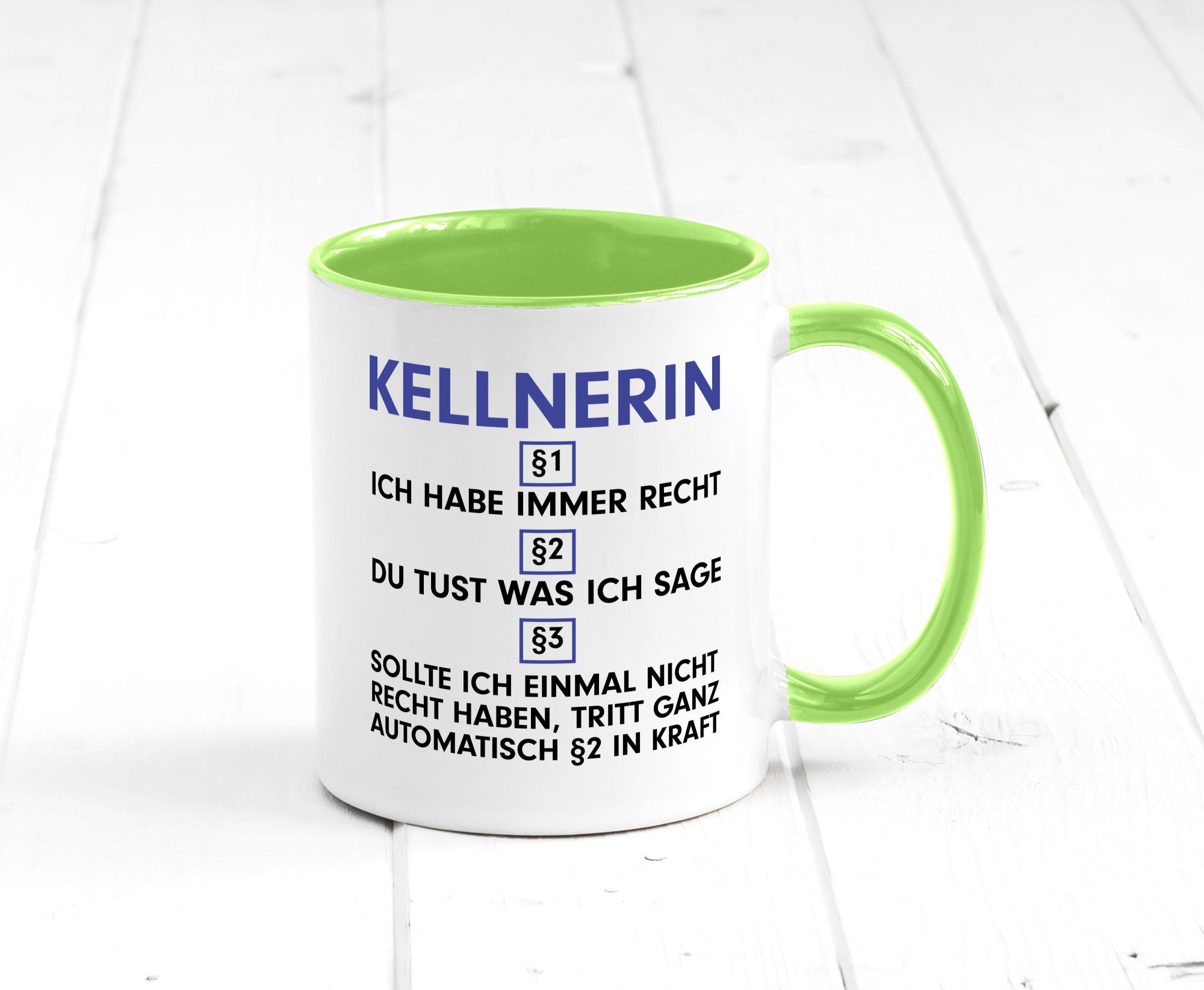 Ich habe immer Recht Kellnerin | Beruf kellnern Bedienung v2 lustig Arbeit