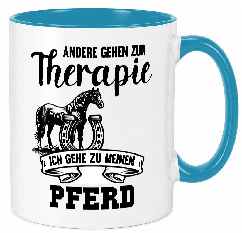 Andere gehen zur Therapie ich gehe zu meinem Pferd Humor Geschenkidee Tasse