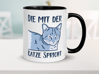Die mit der Katze spricht | Humor Tierliebhaber Geschenkidee Tasse