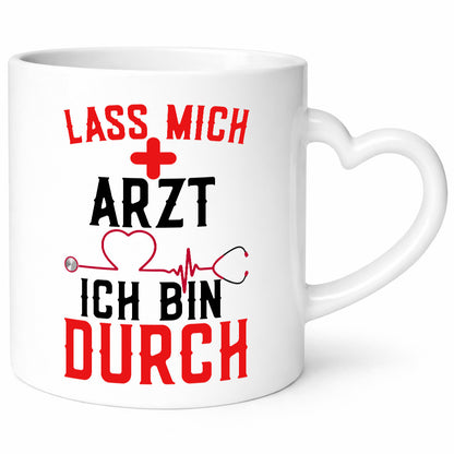 Arzt | Lass mich durch Herz Doktor Krankenhaus Puls Humor Geschenkidee Tasse
