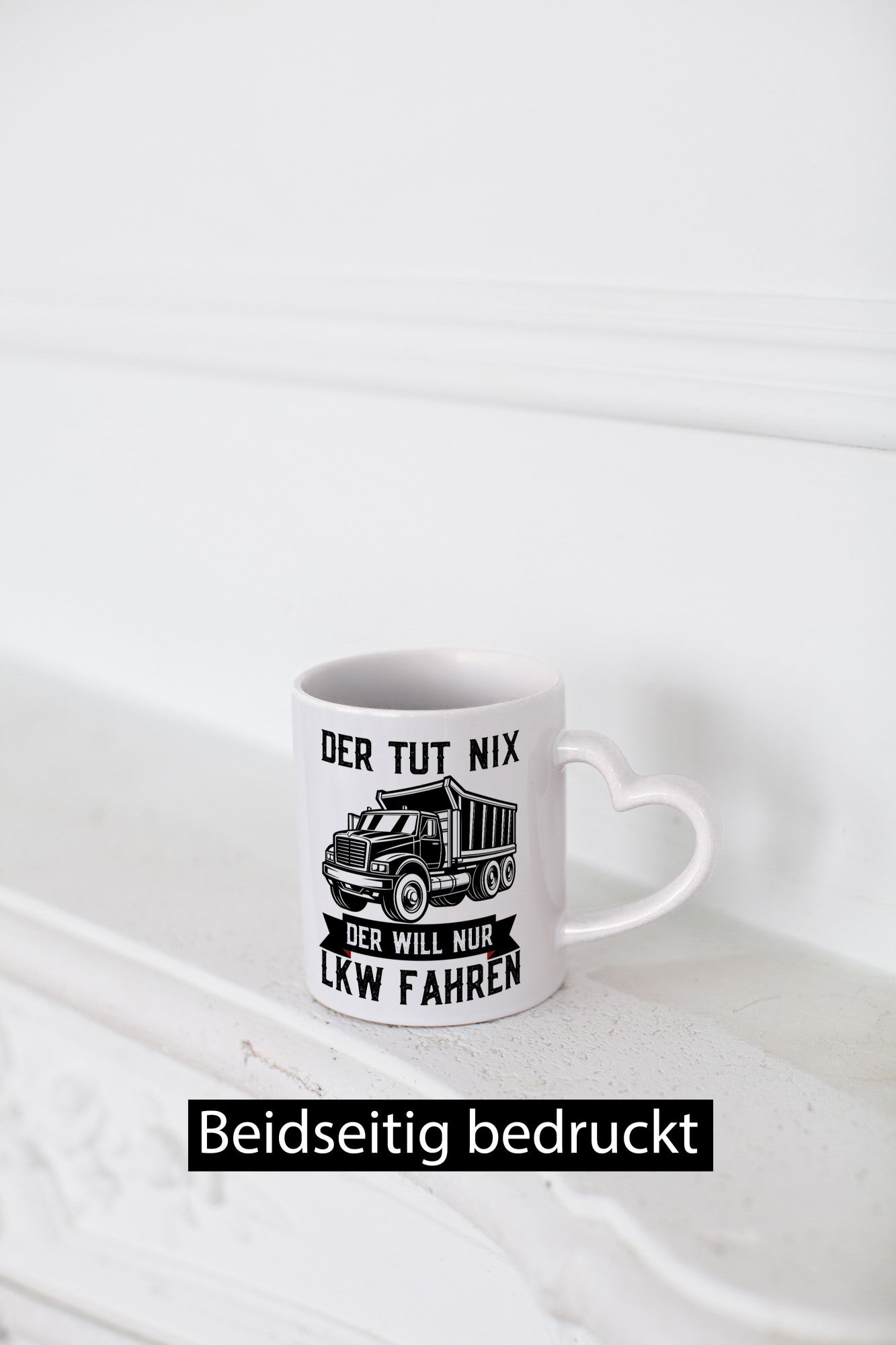 Der Tut nix will nur LKW Fahren | Trucker Humor Geschenkidee Tasse