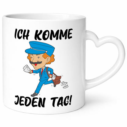 Ich komme jeden Tag | Postbote Briefträger Paketdienst Geschenk Humor