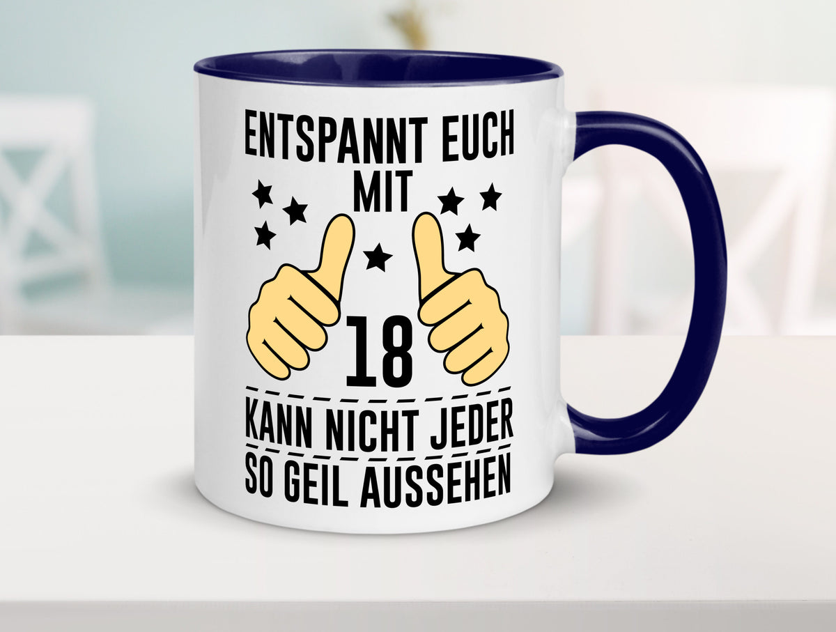 18. Geburtstag | 18 Jahre Geil aussehen Entspannt euch Geschenk Geschenkidee Tasse