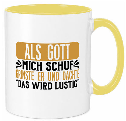 Als Gott mich Schuf Grinste er lustiger Spruch Geschenk Humor Geschenkidee Tasse