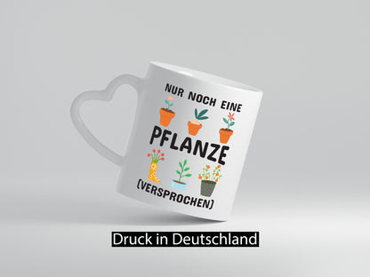 Nur noch eine Pflanze | Gärtner Tasse Pflanzen Hobby Humor Geschenkidee