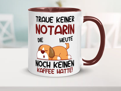 Traue keiner Notarin | Juristin Geschenk Humor Geschenkidee lustiger Spruch