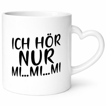 Ich hör nur Mi | Jammern Büro Kollegen Spruch Geschenkidee Arbeit Humor Tasse
