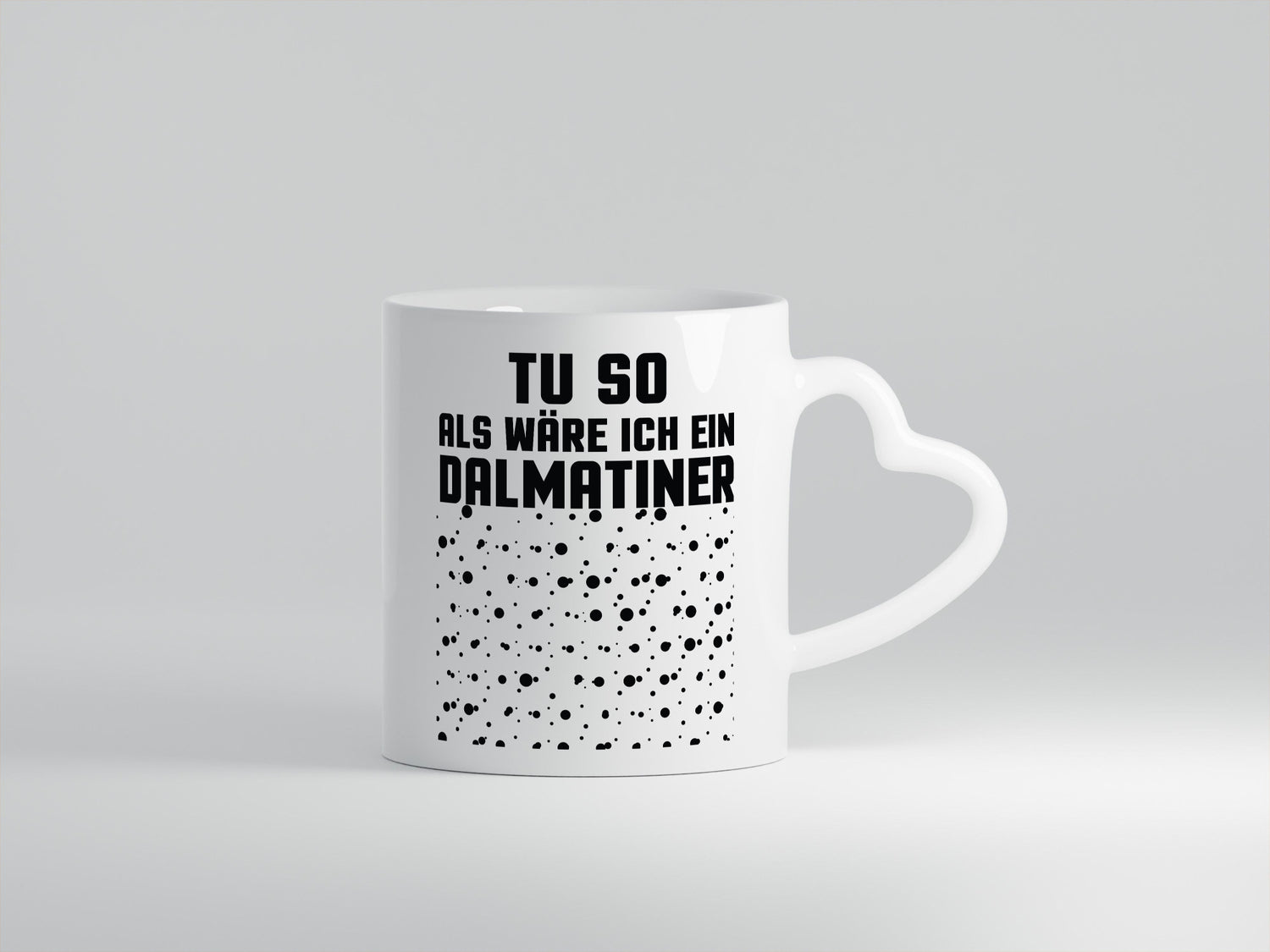 Tu so als wäre ich ein Dalmatiener | Hund Dalmatiner lustiger Spruch Geschenk