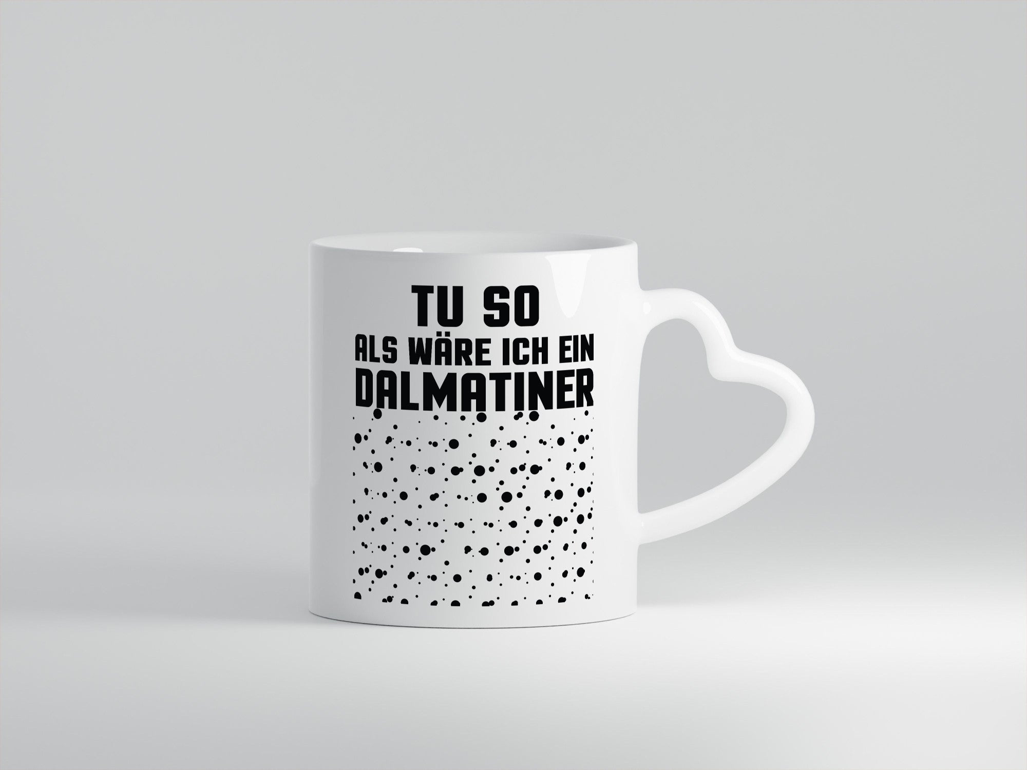 Tu so als wäre ich ein Dalmatiener | Hund Dalmatiner lustiger Spruch Geschenk