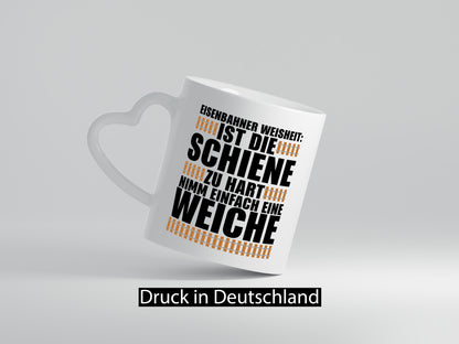 Eisenbahn Weisheit Geschenkidee Humor Tasse