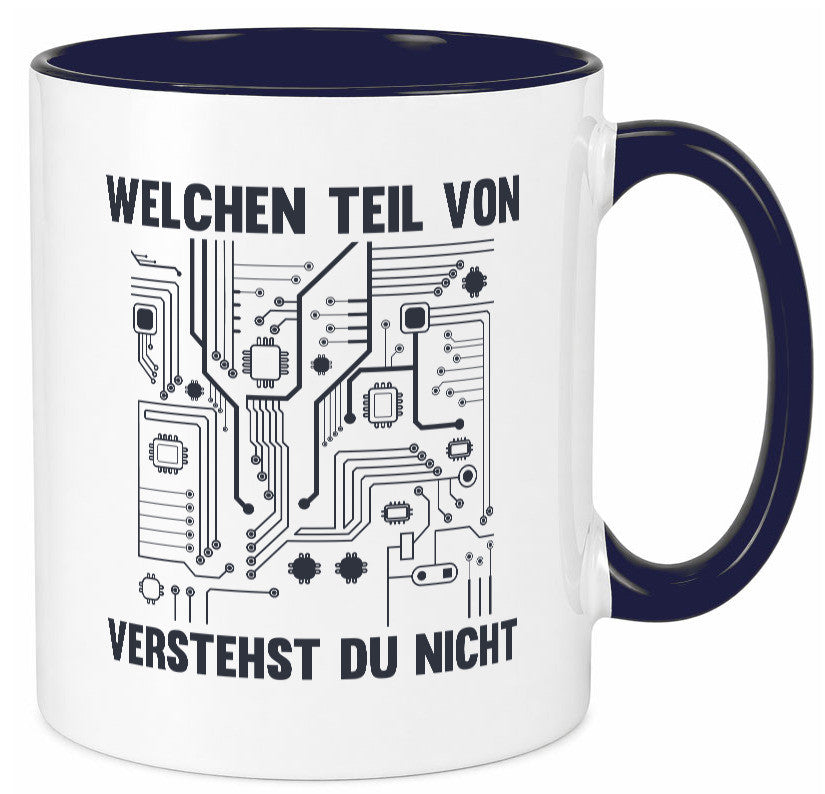 Welchen teil von verstehst du nicht | technik Humor Geschenkidee Tasse