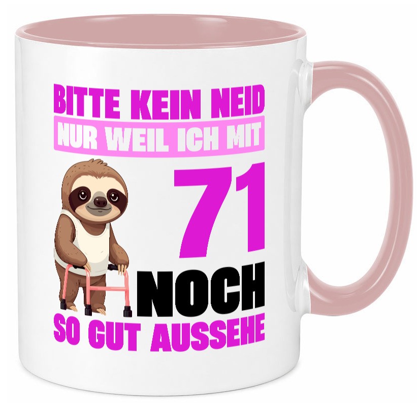 71. Geburtstag | Bitte kein neid Faultier 71 Jahre Humor Geschenkidee Tasse