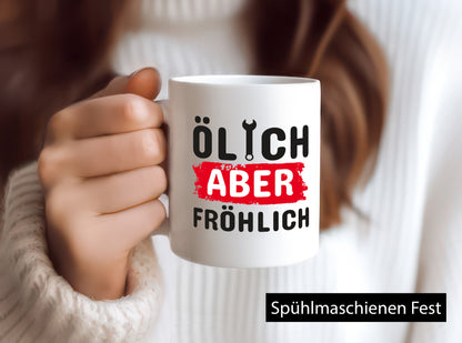 Ölich aber fröhlich | Werkstatt Tasse Mechaniker lustig Humor Geschenkidee