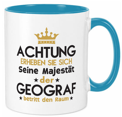 Seine Majestät Geograf | Geografie lustig Humor Geschenkidee Geschenk Tasse