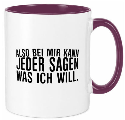 Sagen was ich will | Chef Arbeitskollege lustig Arbeit Kollegen Büro Geschenk Tasse