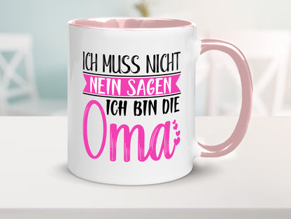 Muss nicht nein sagen, bin die Oma | Großmutter lustiger Spruch Geschenk